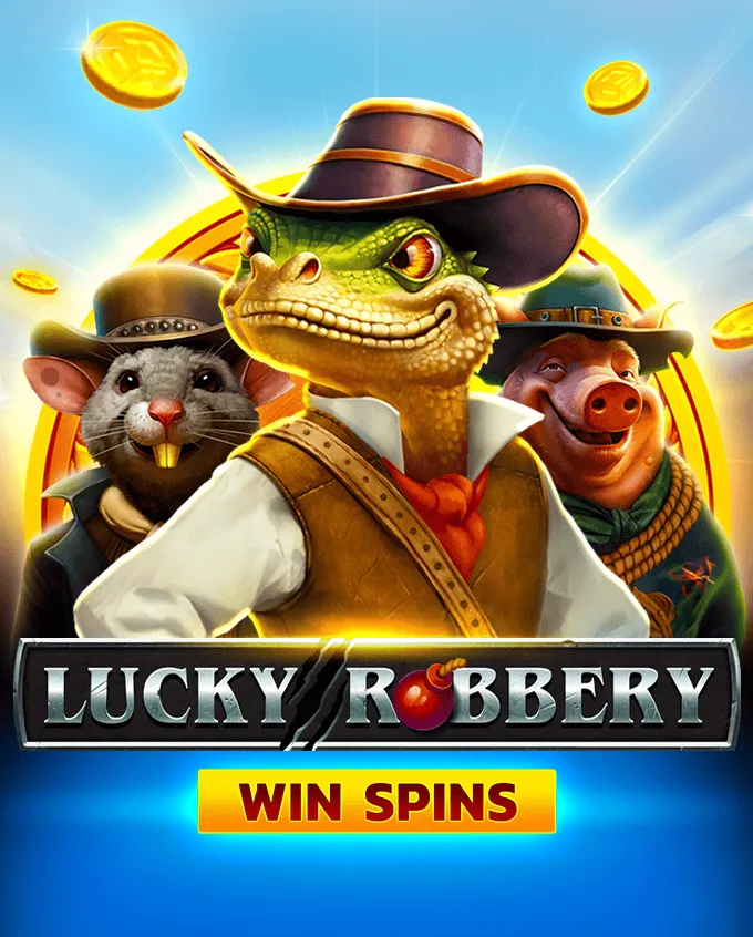 Lucky Robbery Win Spins
