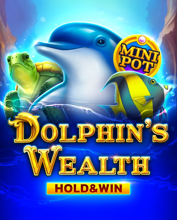 Dolphin's Wealth Hold And Win