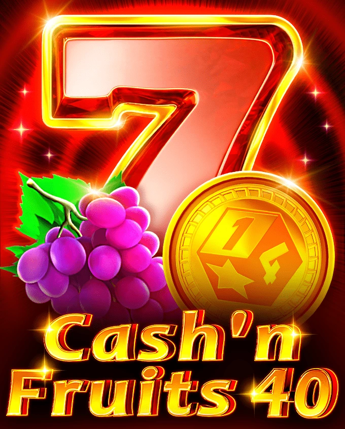 Cash'n Fruits 40