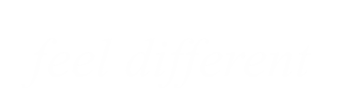 feel different