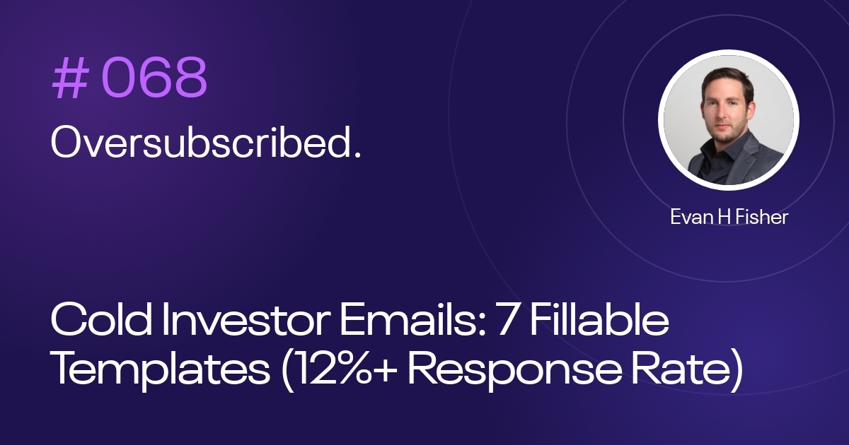 Cold Investor Emails: 7 Fillable Templates (12%+ Response Rate)