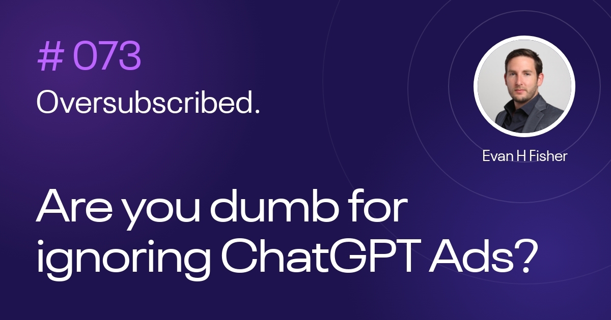 Are you dumb for ignoring ChatGPT Ads?