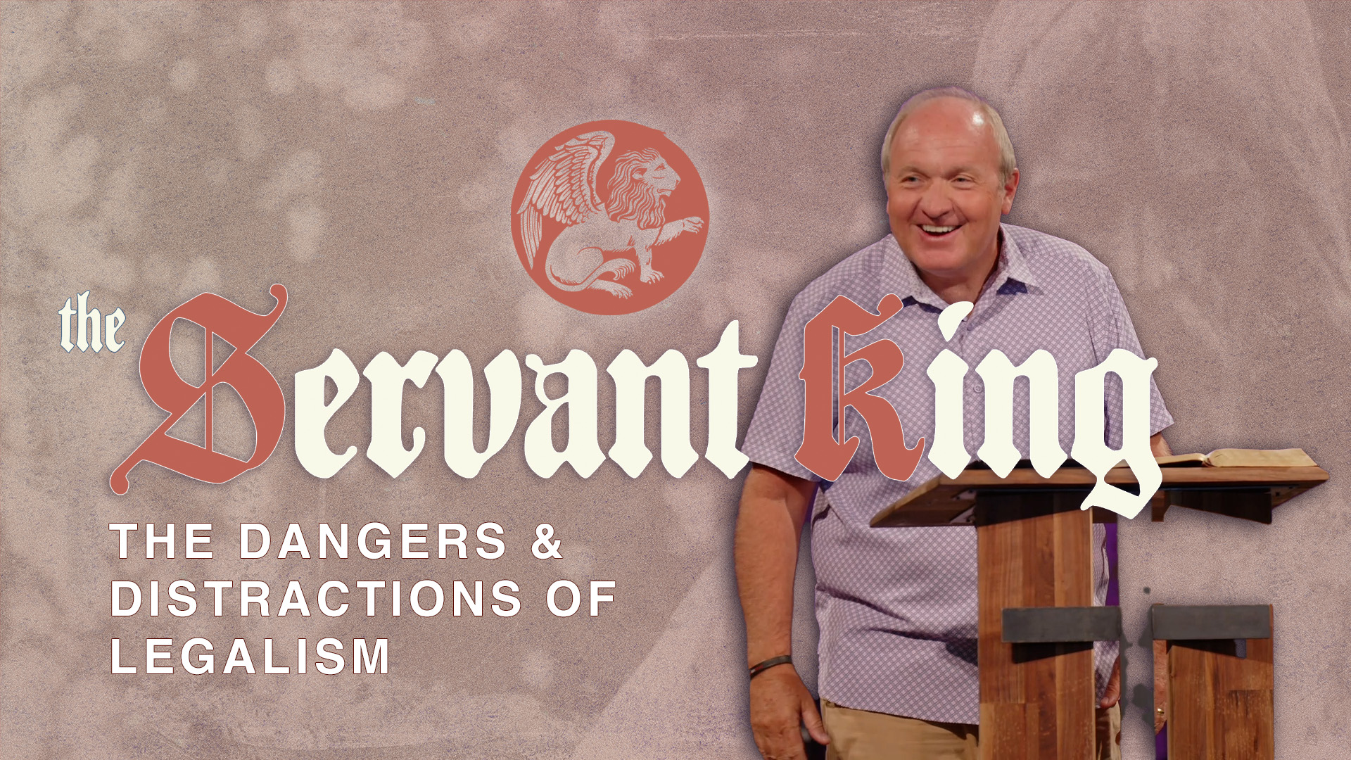 Dangers & Distractions of Legalism