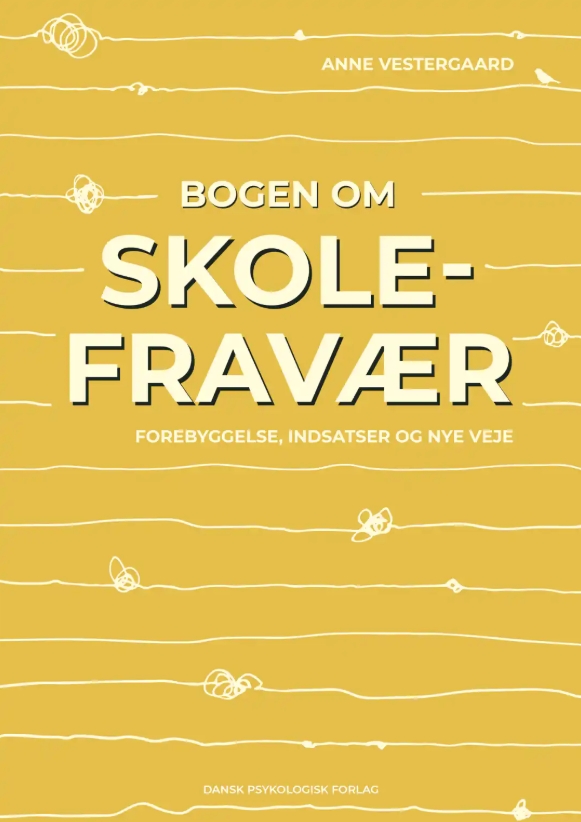 Bogen om skolefravær - Forebyggelse, indsatser og nye veje