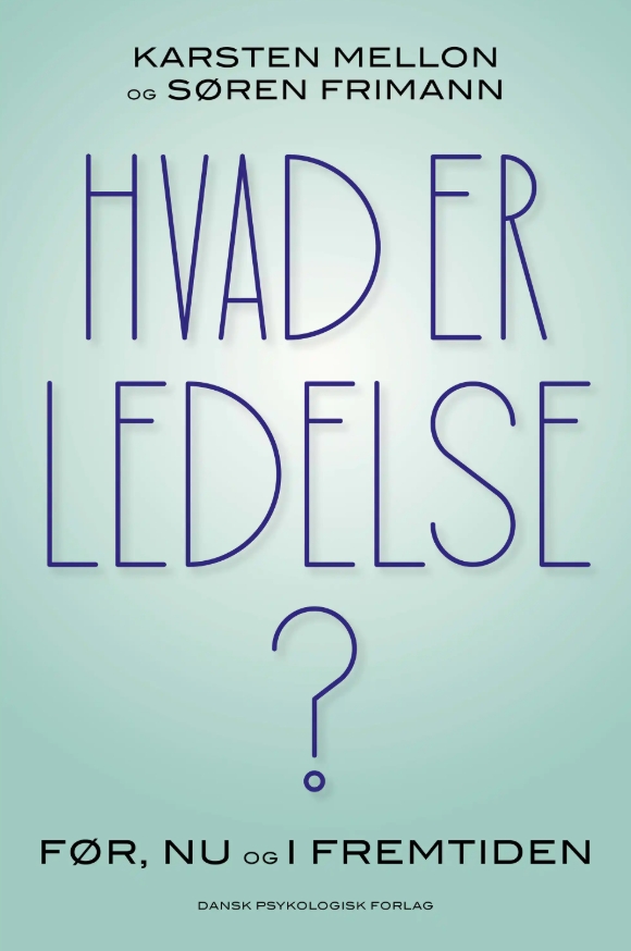 Hvad er ledelse? - Før, nu og i fremtiden