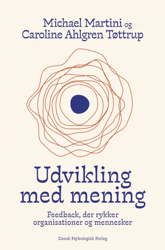 Udvikling med mening - Feedback, der rykker organisationer og mennesker