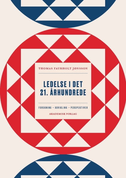 Ledelse i det 21. århundrede - Forskning, udvikling, perspektiver