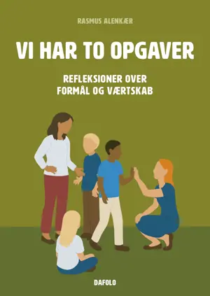 Vi har to opgaver - Refleksioner over formål og værtskab