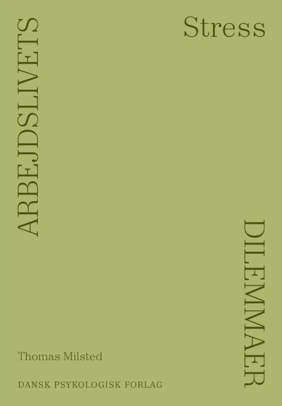 Arbejdslivets dilemmaer - Stress