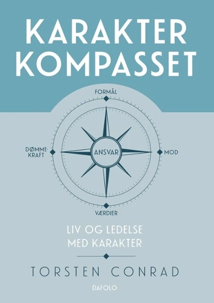 Karakterkompasset - Liv og ledelse med karakter