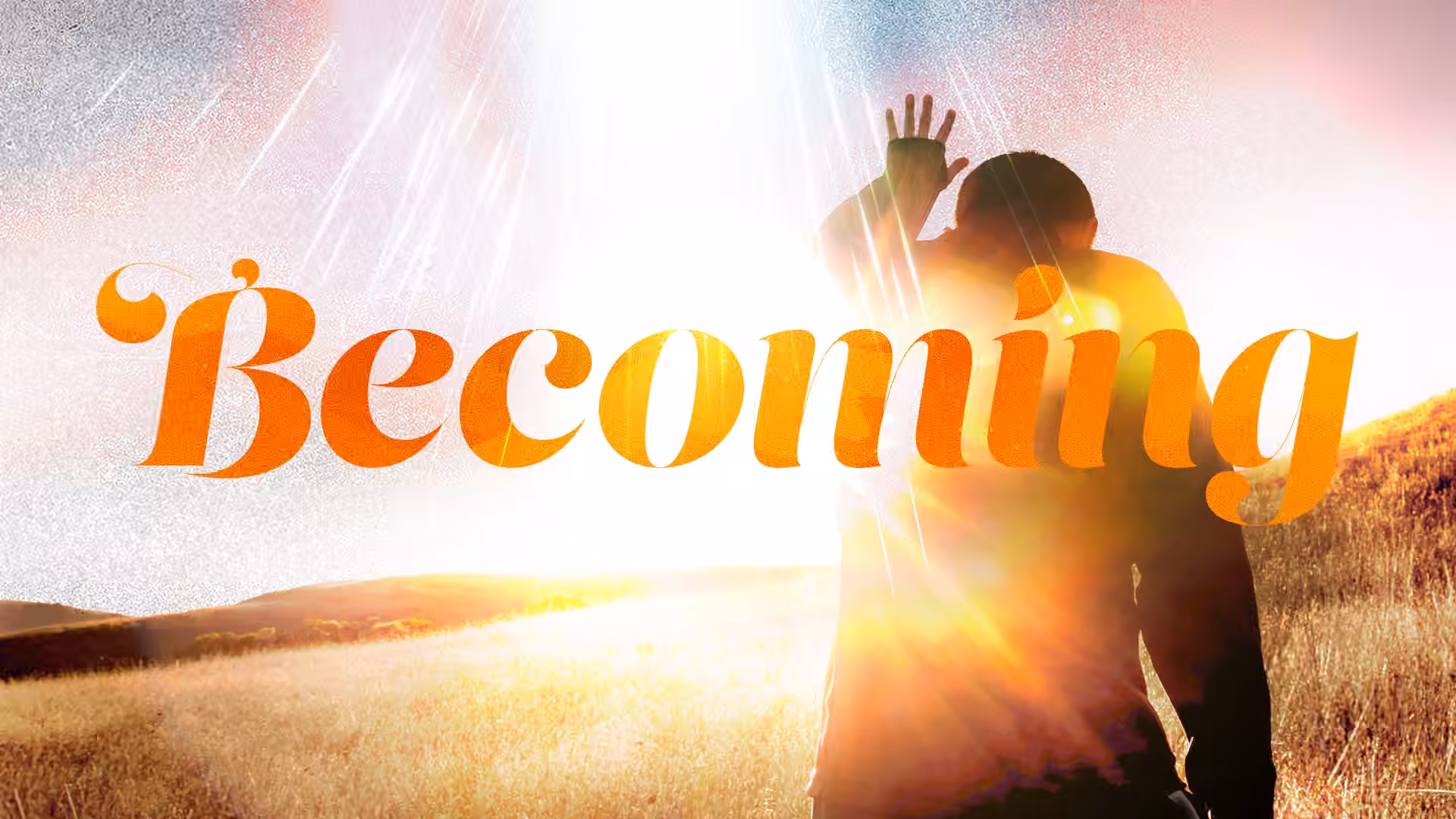 Becoming