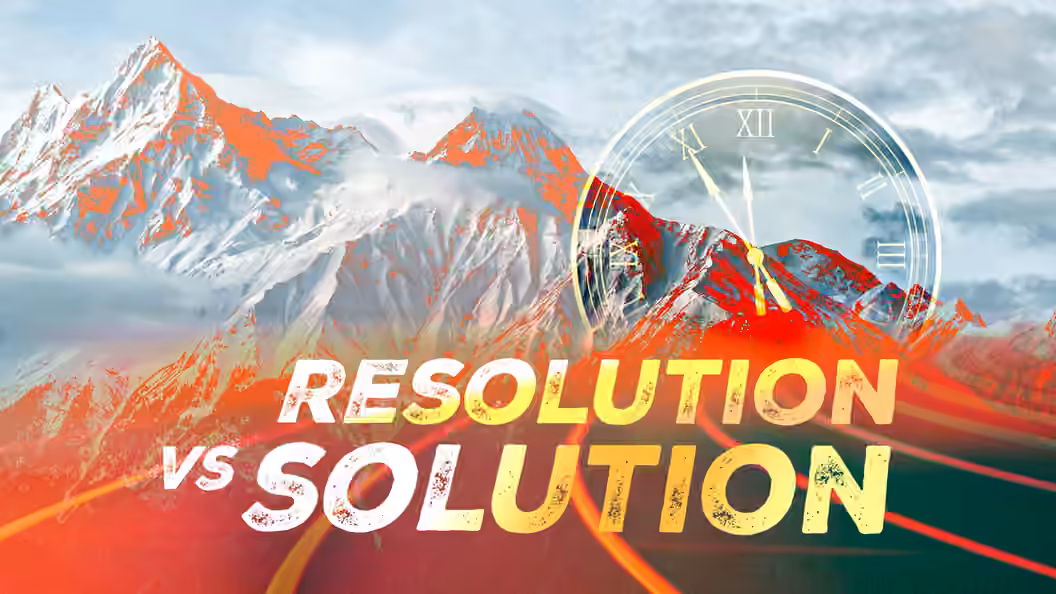 Resolution vs Solution