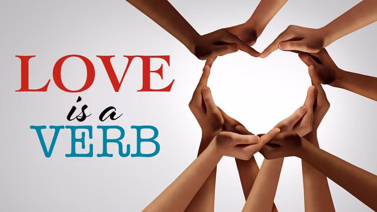 Love Is A Verb