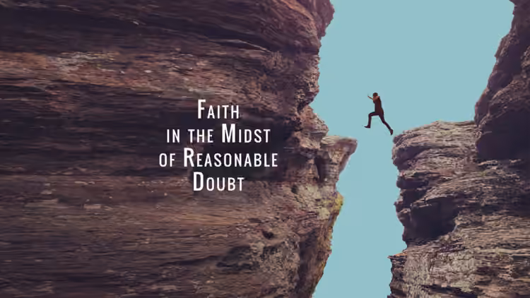 Faith in Midst of Doubt