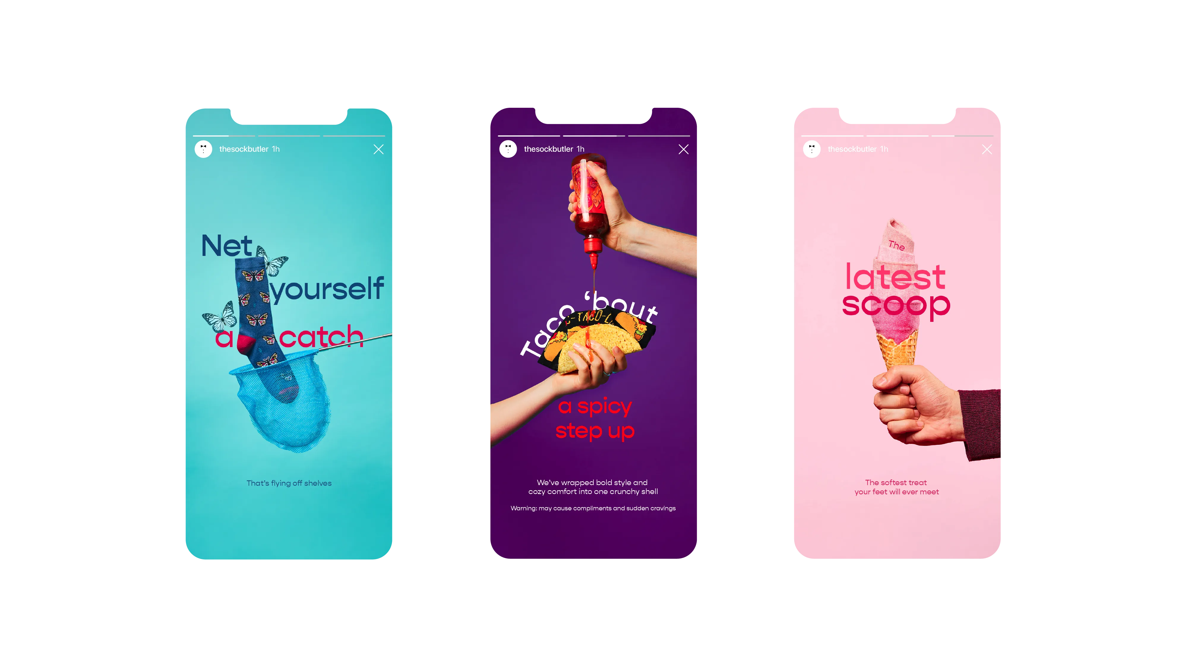 Three phone screens showing The Sock Butler Instagram stories: one with butterfly socks and a net reading 'Net yourself a catch,' one with taco socks in a taco shell reading 'Taco 'bout a spicy step up,' and one with an ice cream cone with pink socks as the ice cream reading 'The latest scoop.'