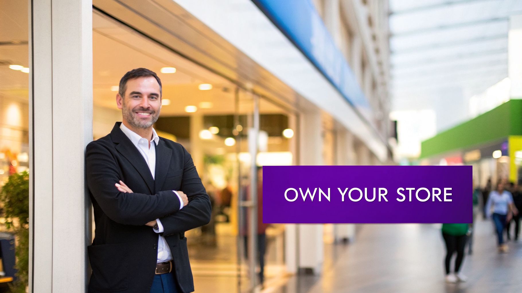 Smiling man in a black jacket leaning outside a store, with a 'OWN YOUR STORE' banner.