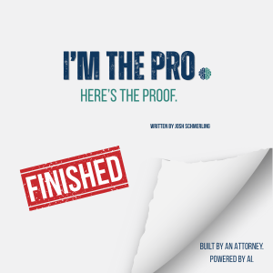 I'm The Pro. Here's The Proof. A Practitioner's Guide- Coming June 2026.