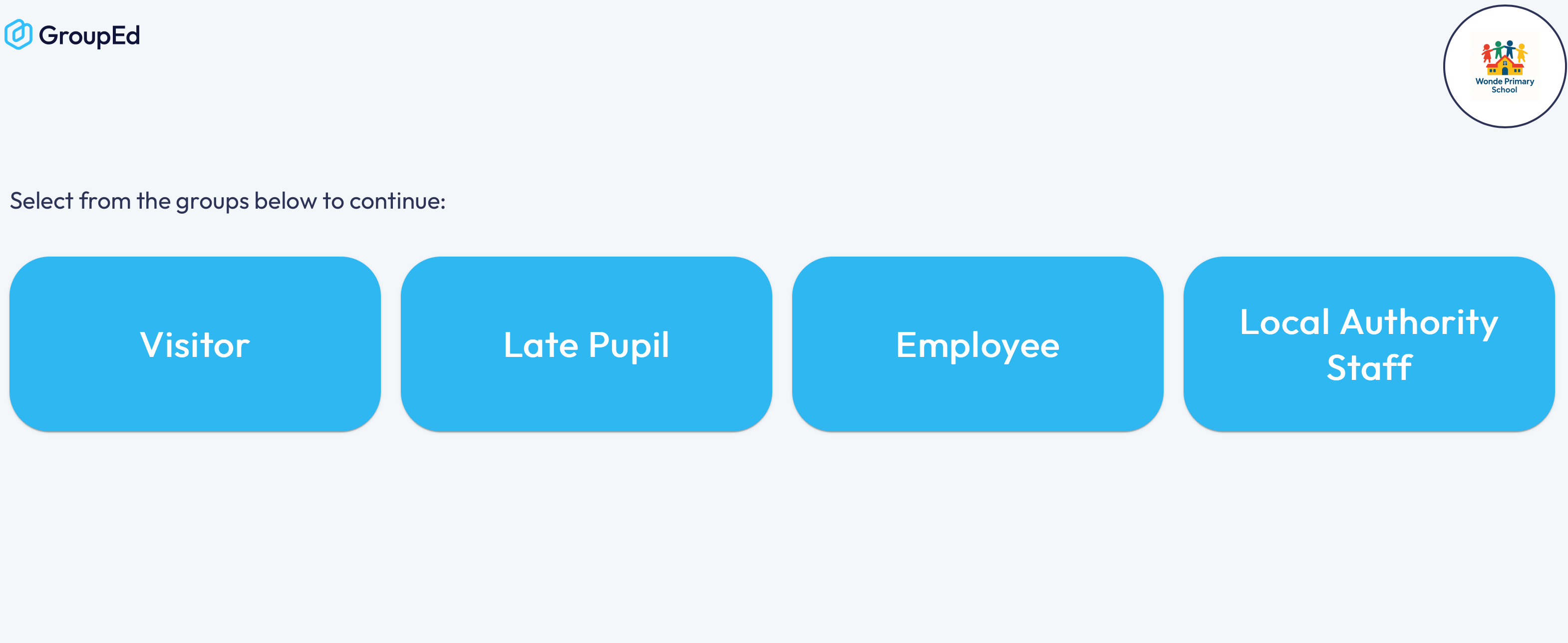 GroupEd interface with options to select Visitor, Late Pupil, Employee, or Local Authority Staff.
