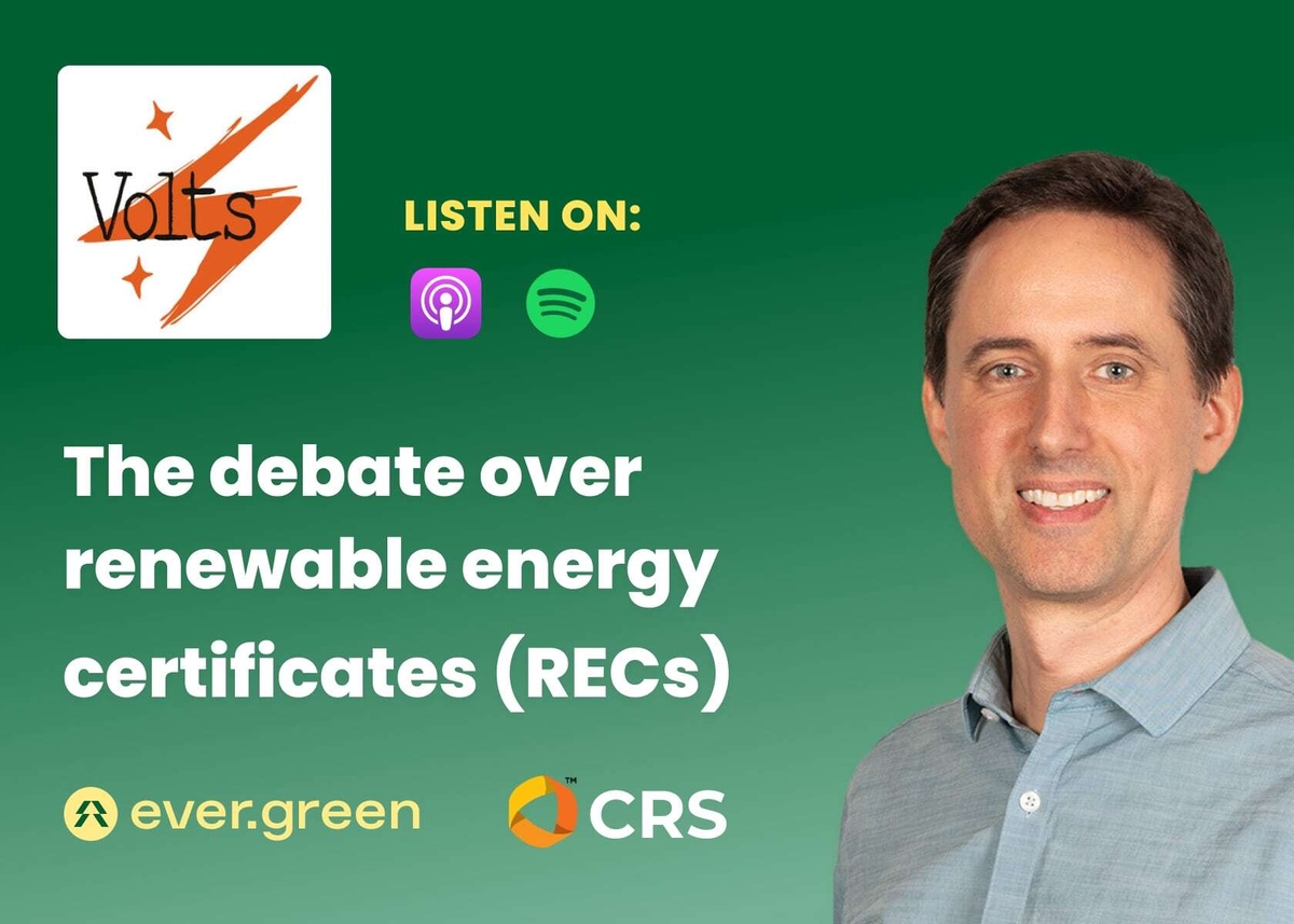 Insights from the Volts Podcast: Renewable Energy Certificates (RECs)