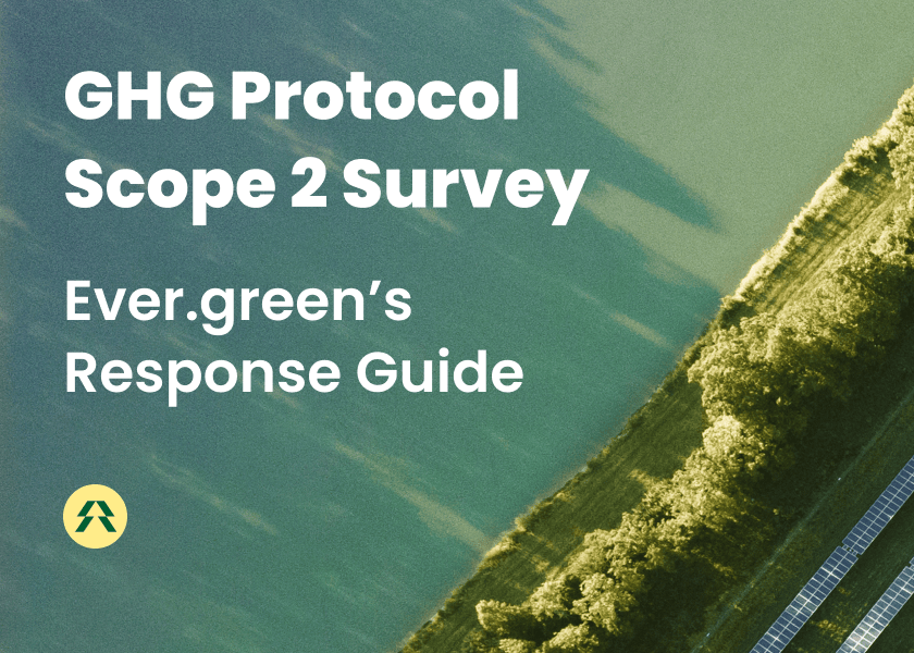 GHG Protocol Scope 2 Survey: Ever.green's Response Guide