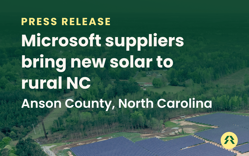 Ever.green Brings Microsoft Suppliers Together to Power a New Solar Project in Rural North Carolina