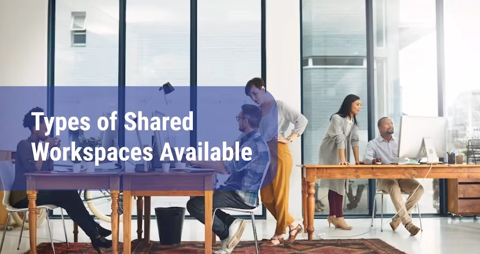 Types of Shared Workspaces Available