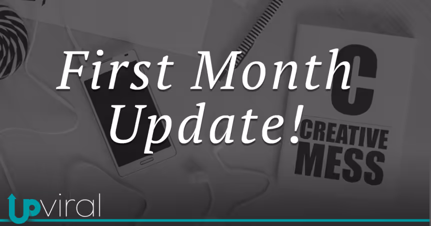 UpViral's first month update
