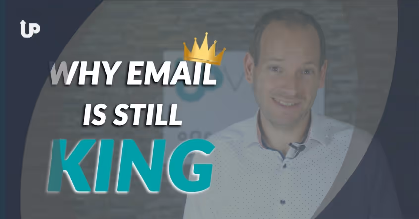 Why Email is Still King