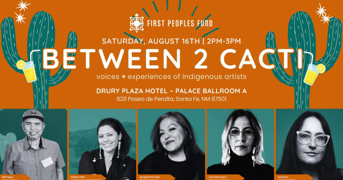 Between 2 Cacti: Voices & Experiences of Indigenous Artists