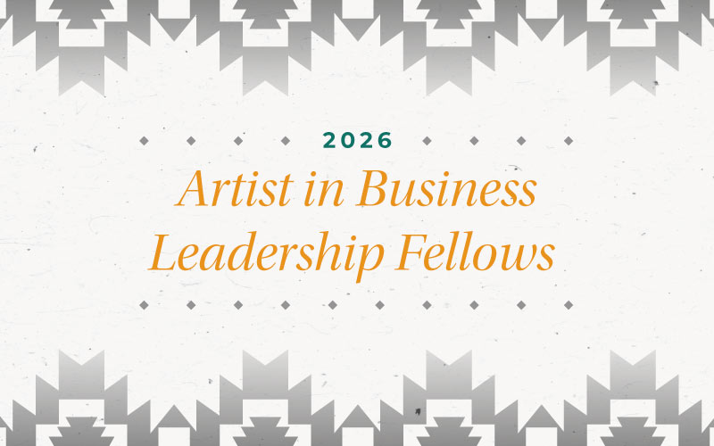 We are proud to introduce the First Peoples Fund 2026 Artist in Business Leadership Fellows