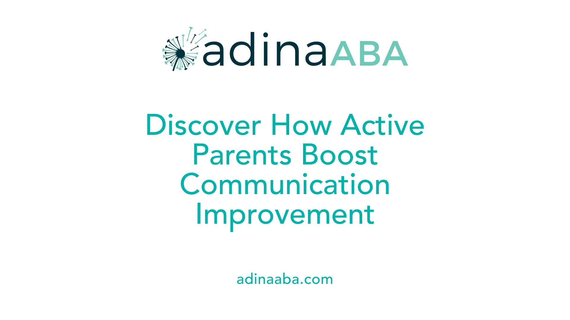 Discover How Active Parents Boost Communication Improvement