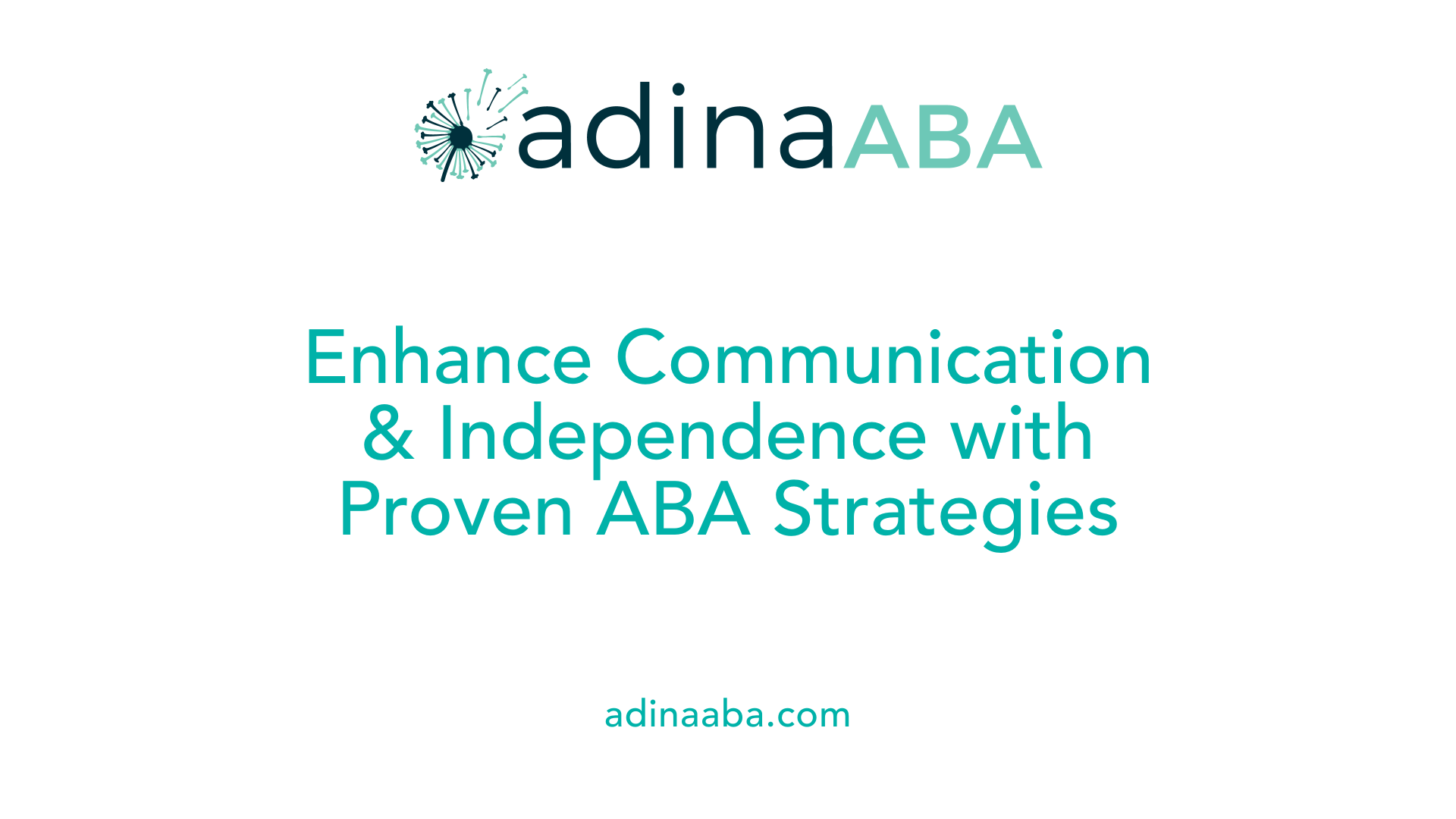 Enhance Communication &amp; Independence with Proven ABA Strategies