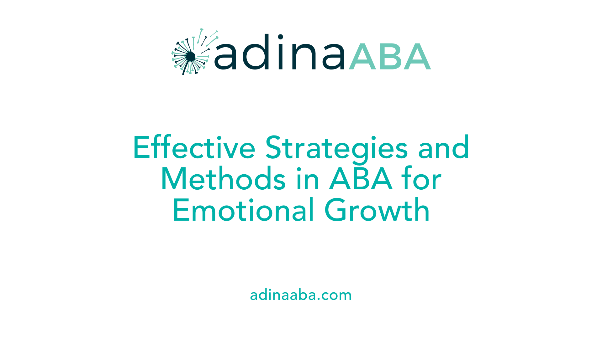 Effective Strategies and Methods in ABA for Emotional Growth