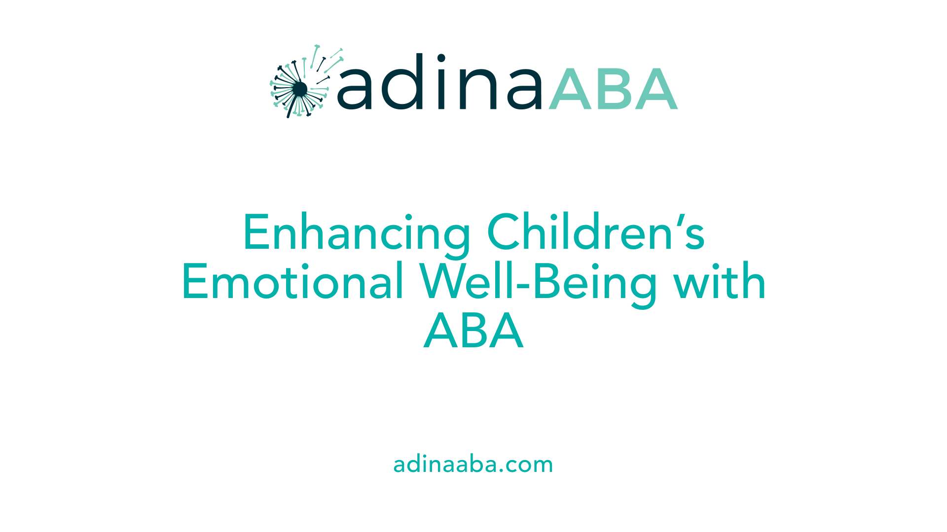 Enhancing Children’s Emotional Well-Being with ABA