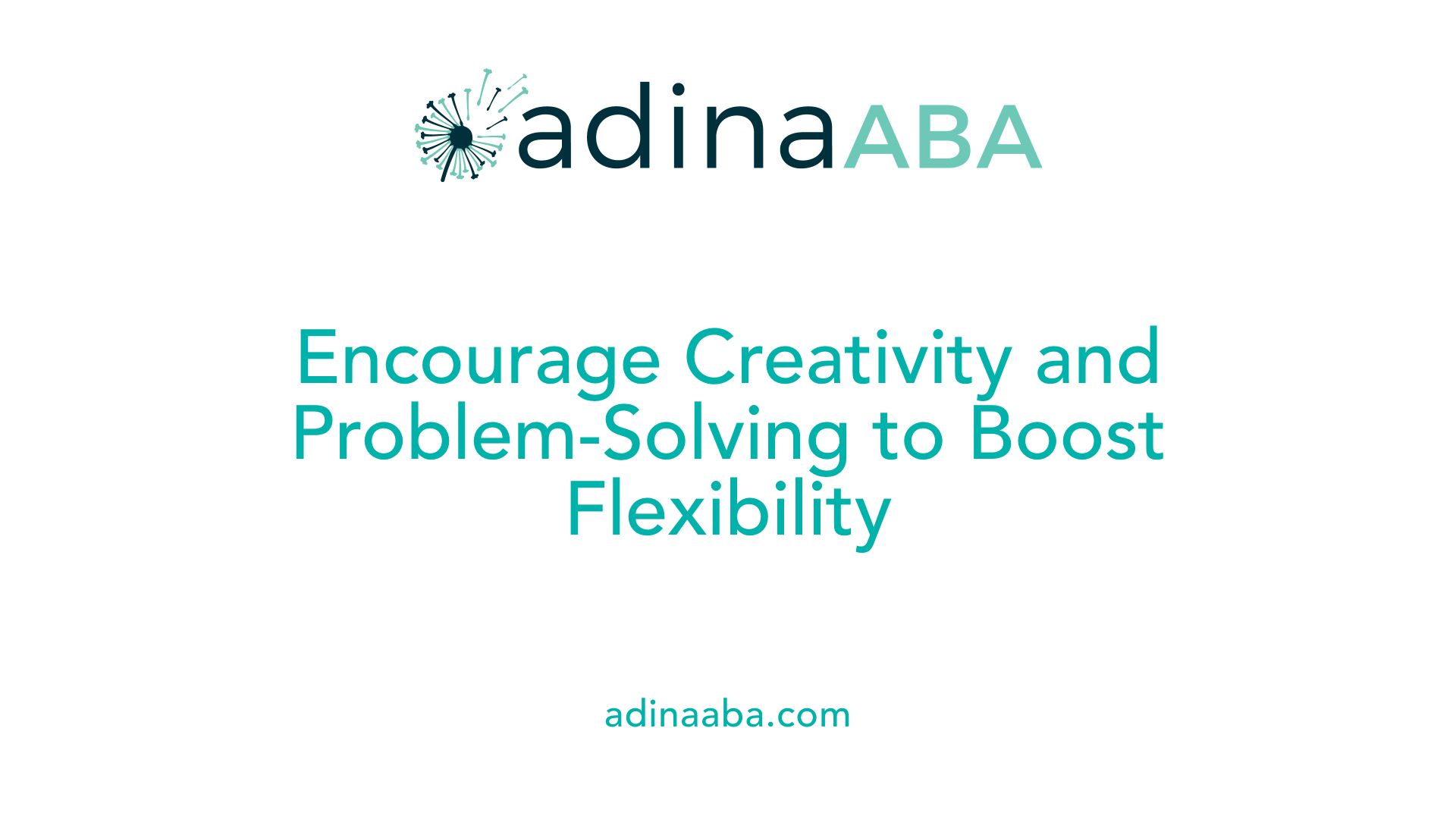 Encourage Creativity and Problem-Solving to Boost Flexibility