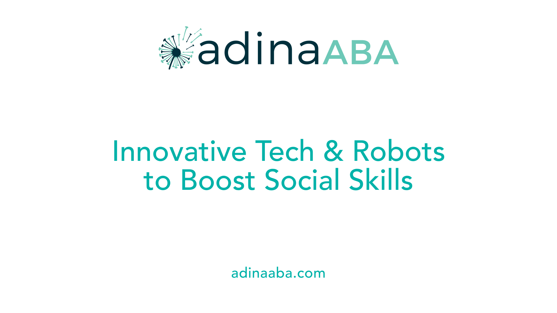 Innovative Tech &amp; Robots to Boost Social Skills