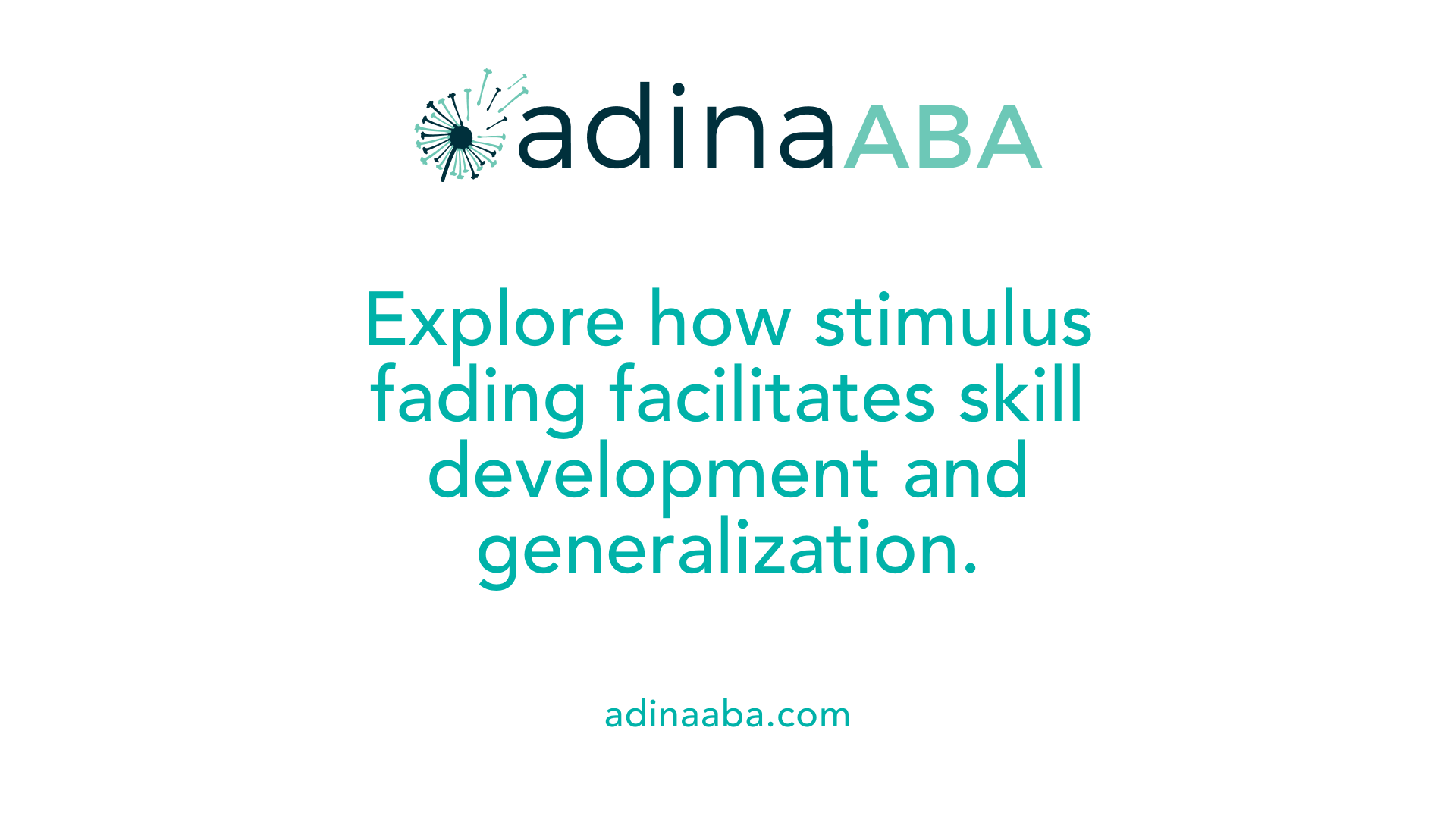 Explore how stimulus fading facilitates skill development and generalization.