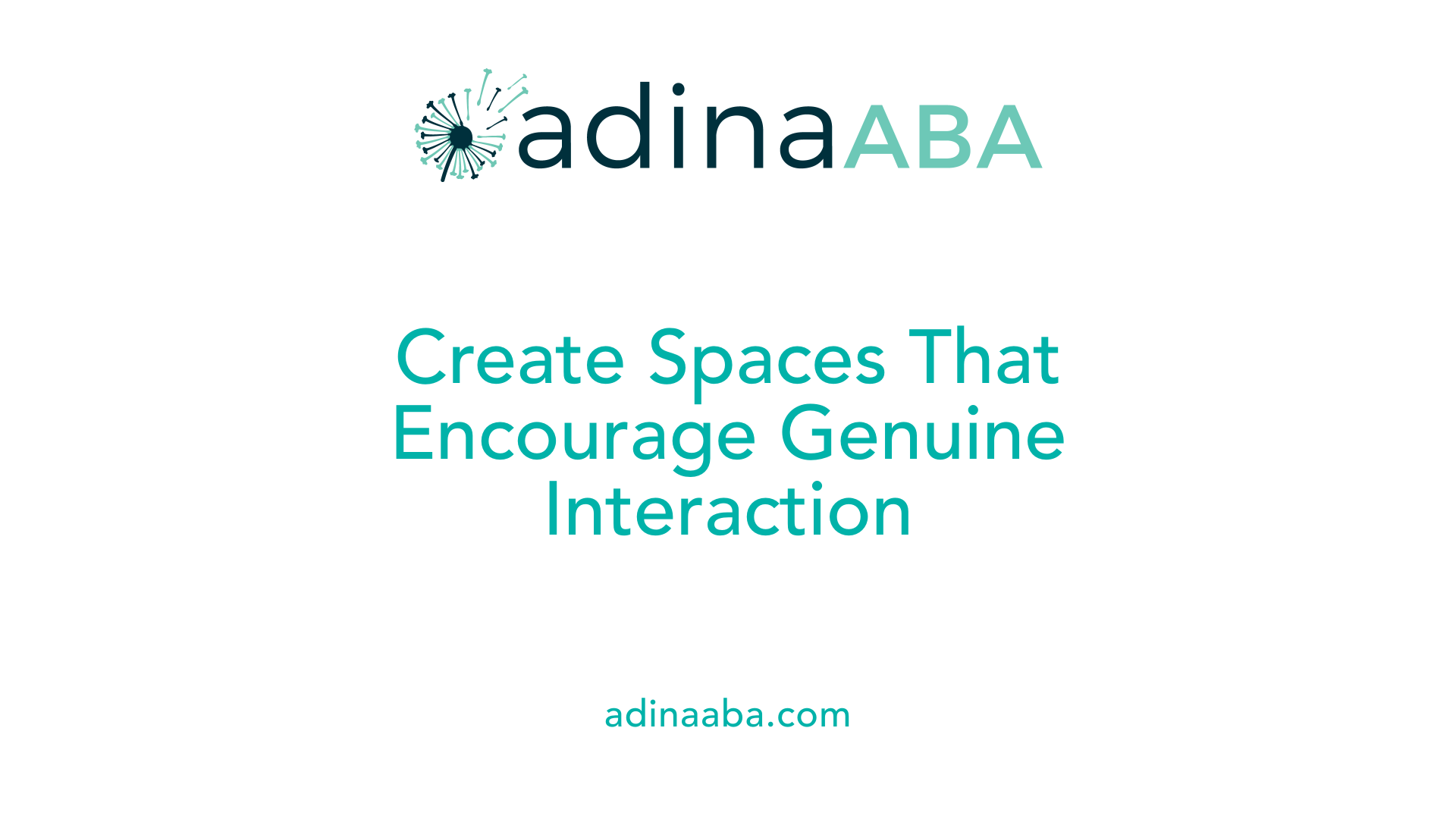 Create Spaces That Encourage Genuine Interaction