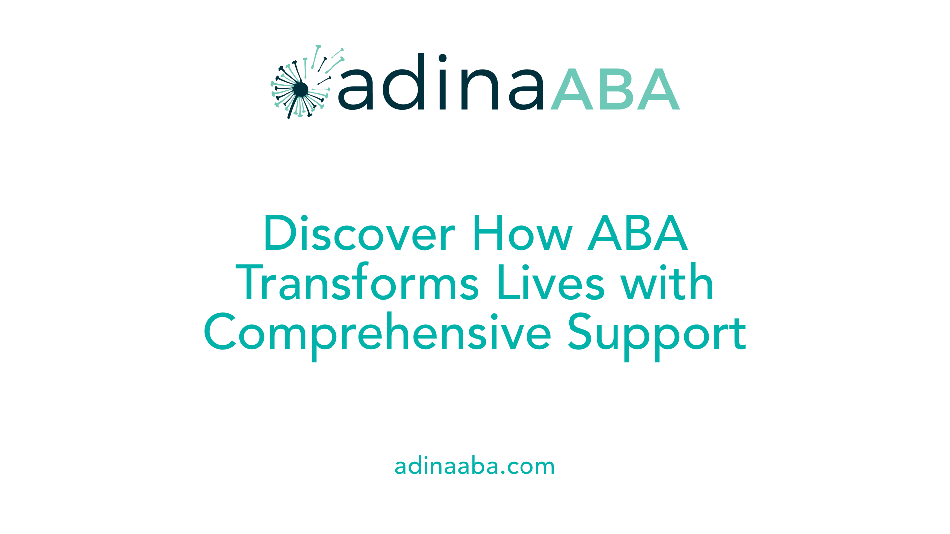 Discover How ABA Transforms Lives with Comprehensive Support