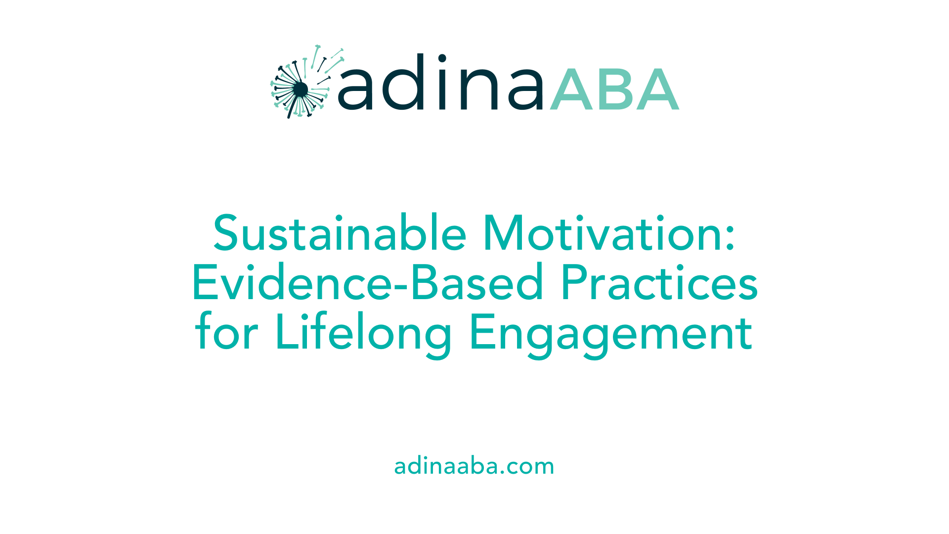 Sustainable Motivation: Evidence-Based Practices for Lifelong Engagement