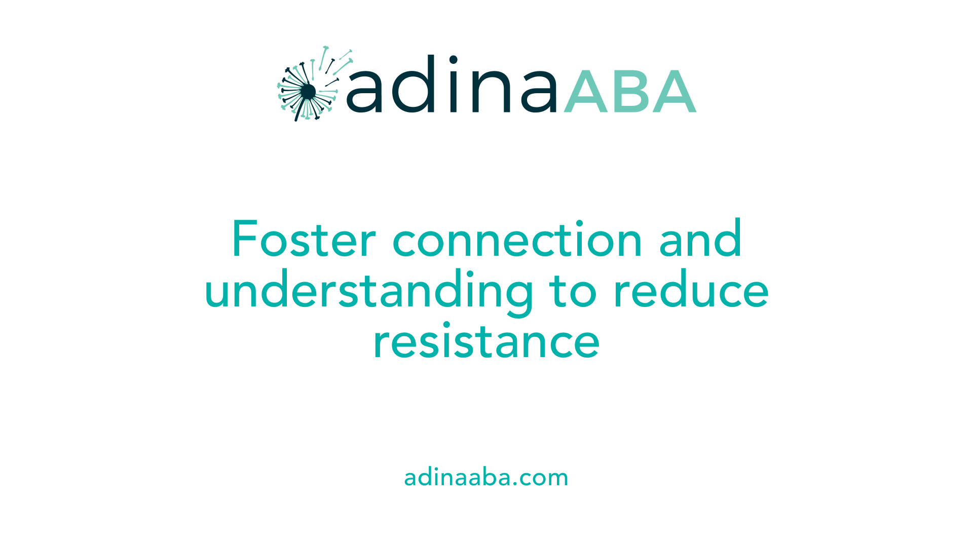 Foster connection and understanding to reduce resistance