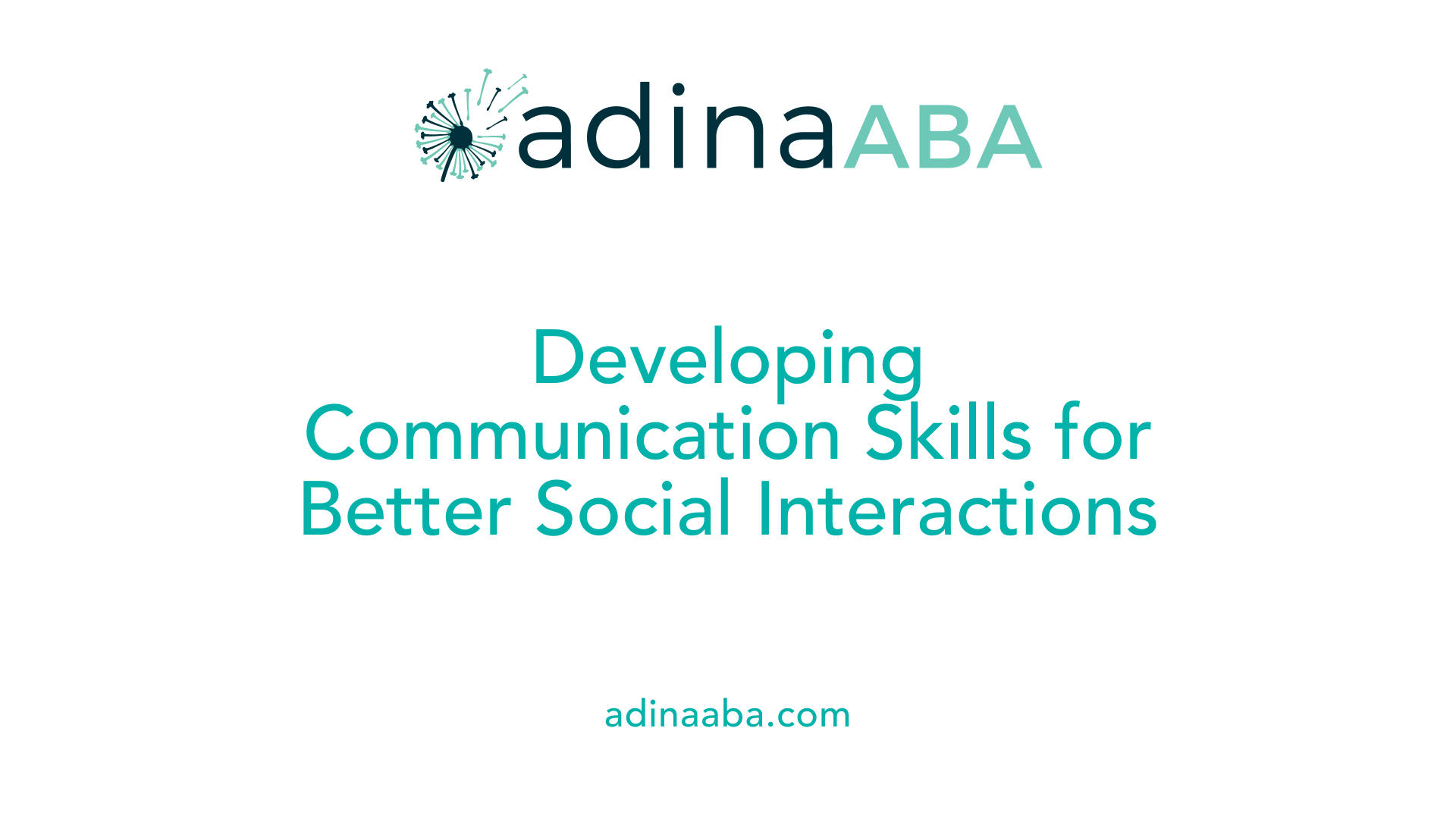 Developing Communication Skills for Better Social Interactions