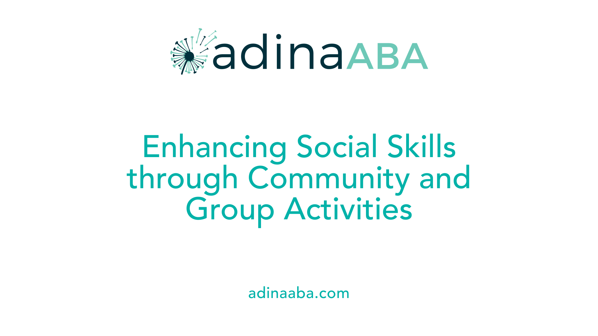 Enhancing Social Skills through Community and Group Activities