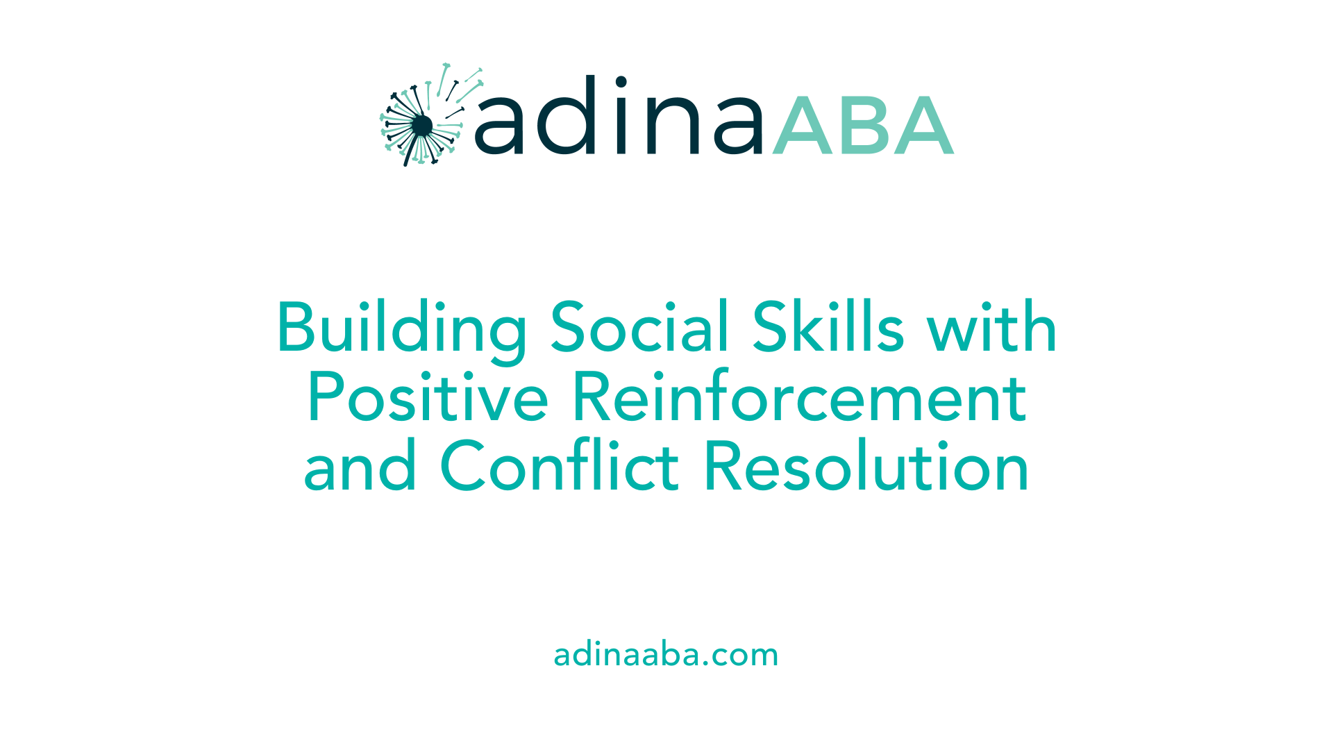 Building Social Skills with Positive Reinforcement and Conflict Resolution