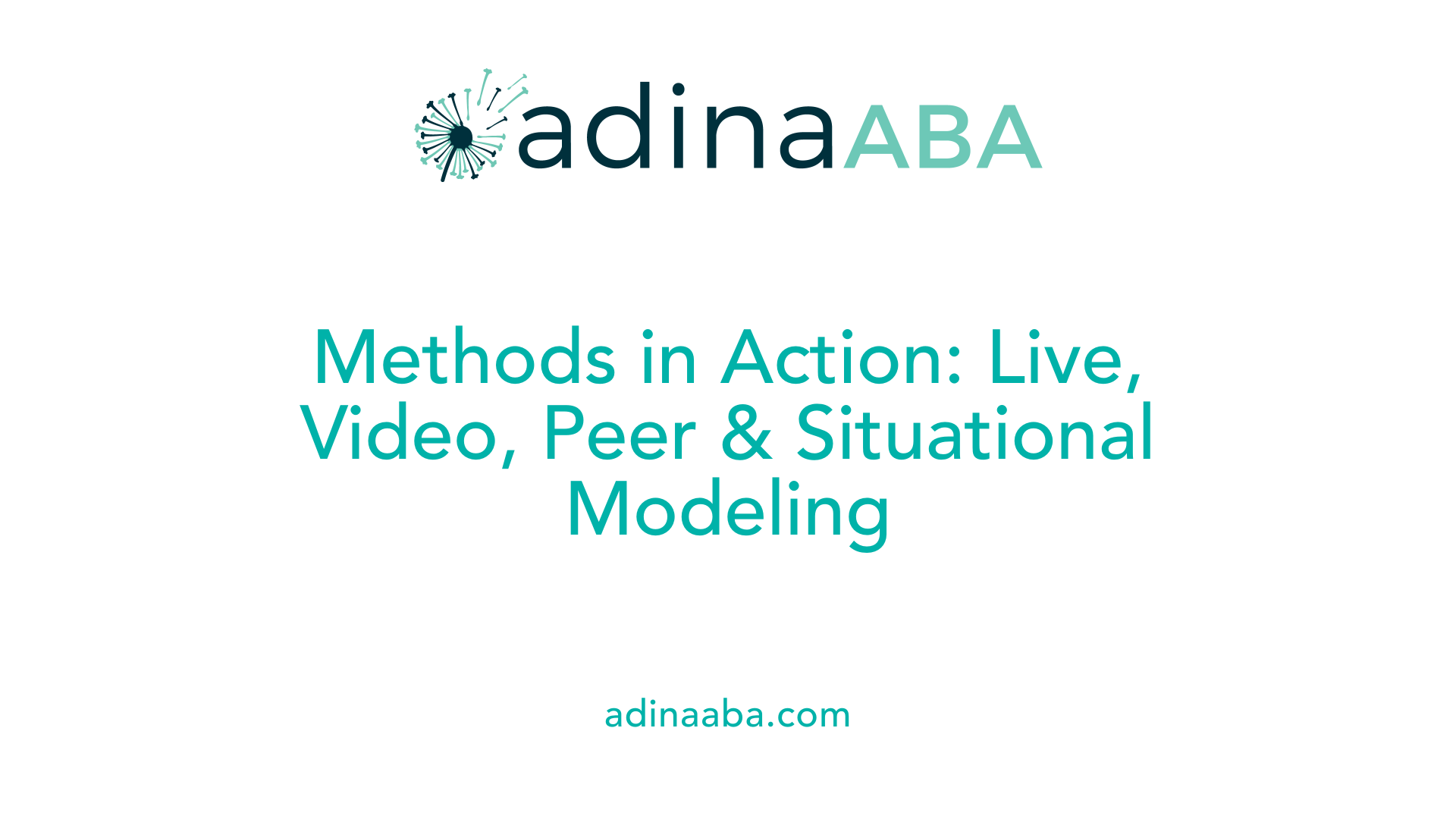 Methods in Action: Live, Video, Peer &amp; Situational Modeling