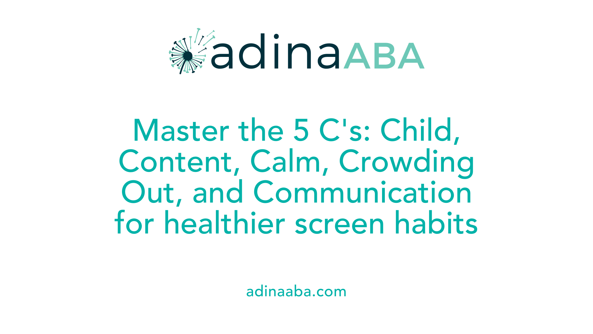 Master the 5 C's: Child, Content, Calm, Crowding Out, and Communication for healthier screen habits