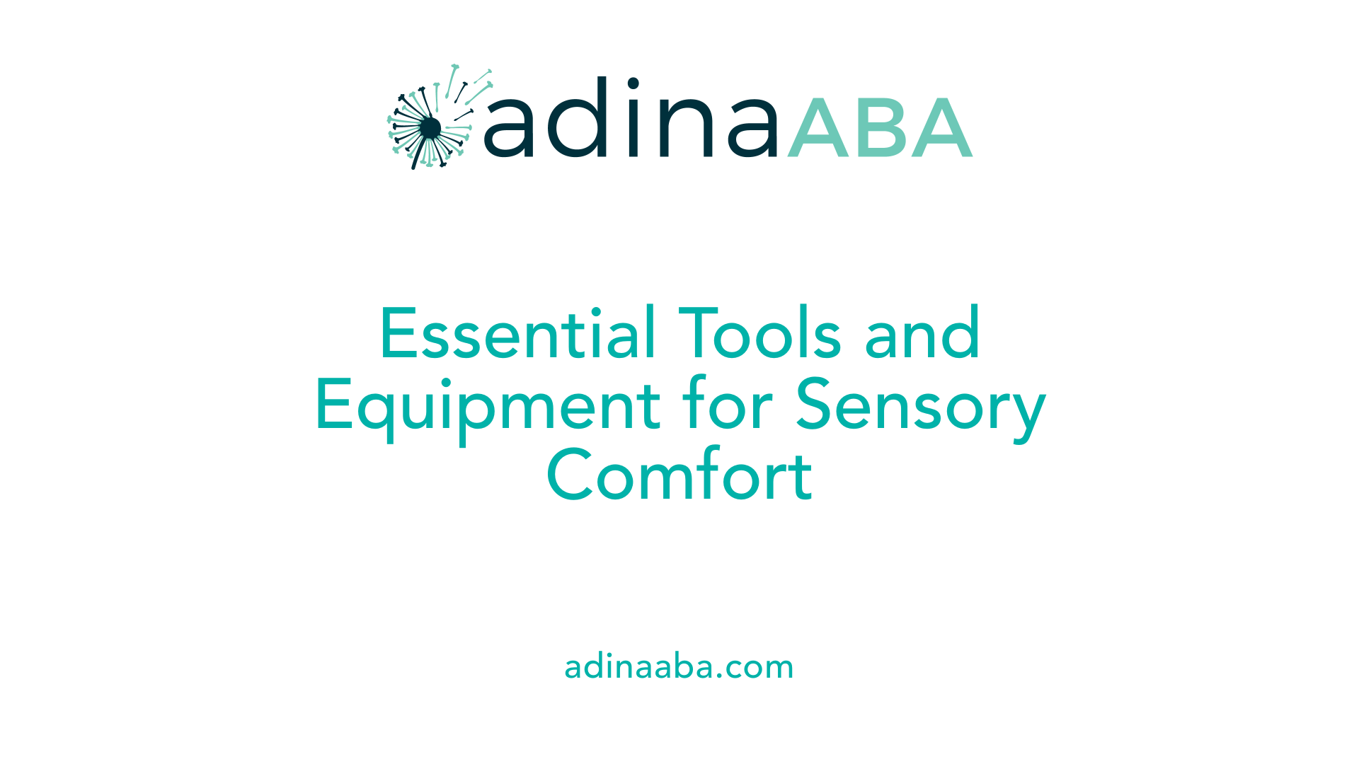 Essential Tools and Equipment for Sensory Comfort