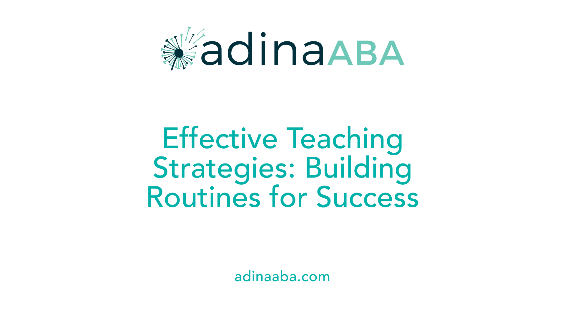 Effective Teaching Strategies: Building Routines for Success