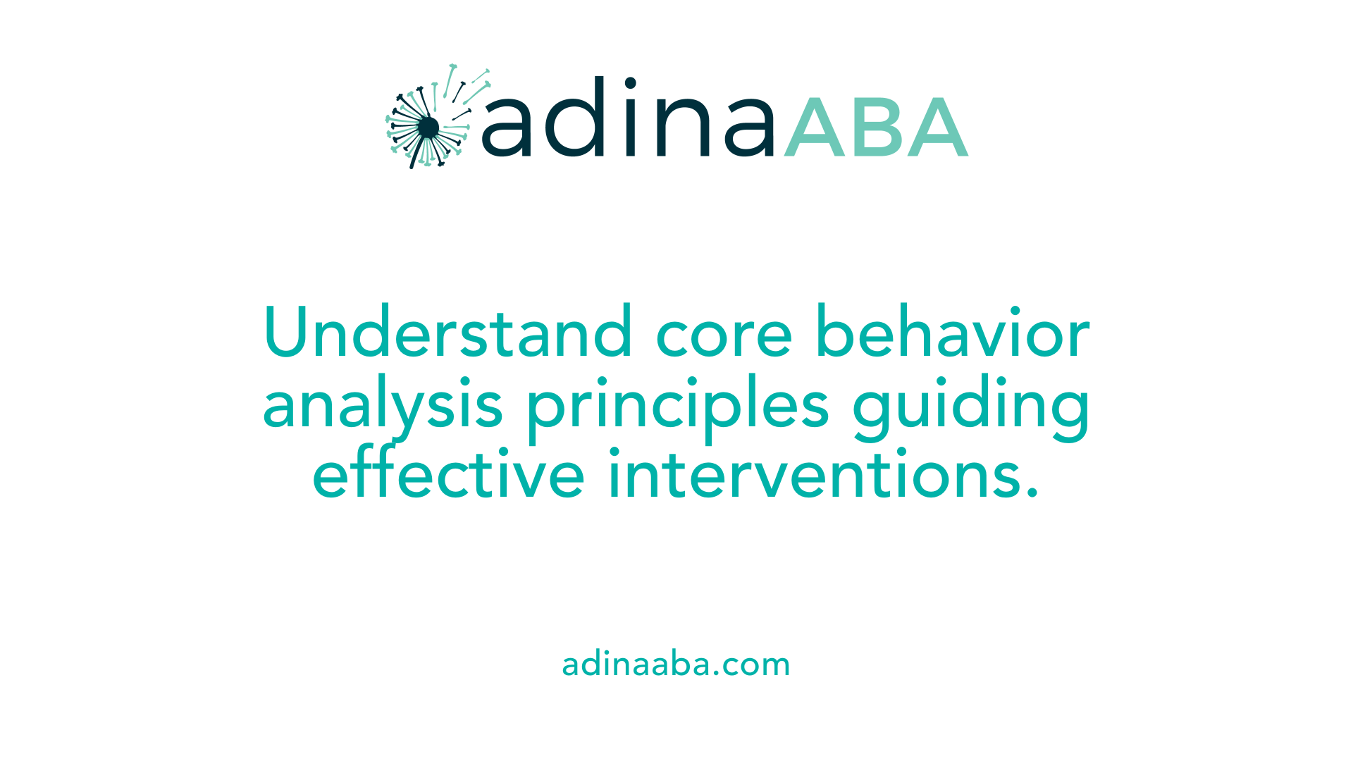 Understand core behavior analysis principles guiding effective interventions.