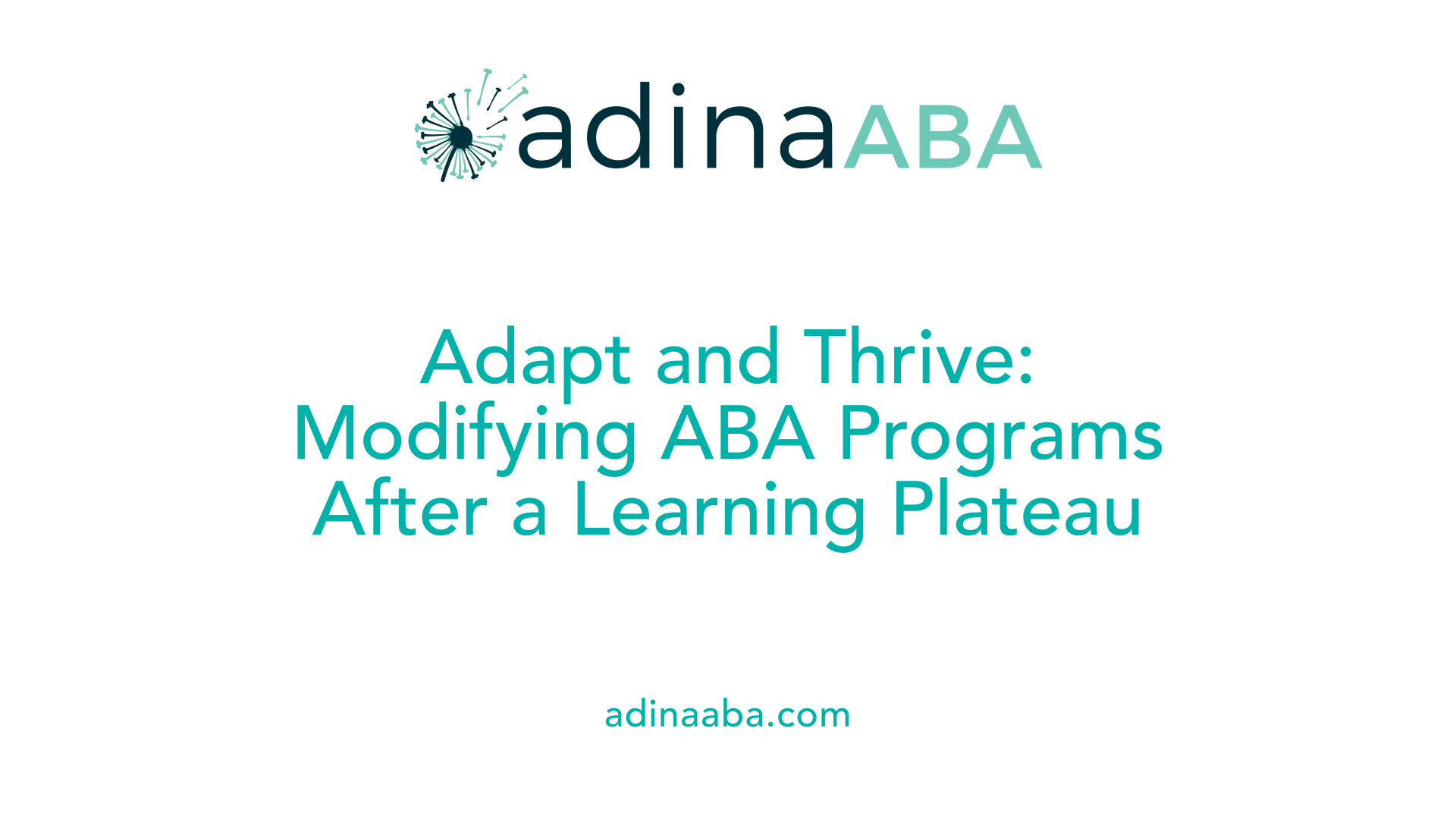 Adapt and Thrive: Modifying ABA Programs After a Learning Plateau